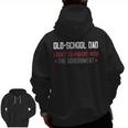 Old-School Dad I Don’T Co-Parent With The Government Zip Up Hoodie Back Print
