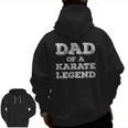 Proud Dad Of A Karate Legend Son Daughter Karateka Father Zip Up Hoodie Back Print