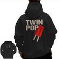 Twin Pop For Grandpa Twins Dadfather's Day Zip Up Hoodie Back Print