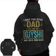 I Have Two Titles Dad And Gjyshi For Father Zip Up Hoodie Back Print