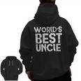Worlds Best Uncle Fathers Day Dad Husband Zip Up Hoodie Back Print