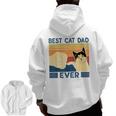 Best Cat Dad Ever Retro Vintage Cat Daddy Father Day Zip Up Hoodie Back Print
