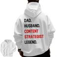 Dad Husband Content Strategist Legend Office Job Zip Up Hoodie Back Print
