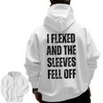 I Flexed And The Sleeves Fell Off Gym And Bodybuilding Zip Up Hoodie Back Print