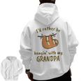 Kids I'd Rather Be Hangin' With My Grandpa Cute Tiny Sloth Lover Zip Up Hoodie Back Print
