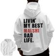 Livin' My Best Malshi Dad Life Adc071e Zip Up Hoodie Back Print