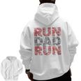 Run Dad Run Marathon Support Team Triathlon Dad Zip Up Hoodie Back Print
