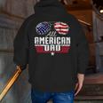 4Th Of July Family Matching All American Dad American Flag Zip Up Hoodie Back Print