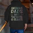 Awesome Dads Have Tattoos & Beards Bearded Dad Father's Day Zip Up Hoodie Back Print