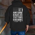 Awesome Dads Have Tattoos And Beards Tshirt Fathers Day Zip Up Hoodie Back Print