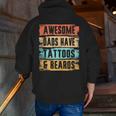 Awesome Dads Have Tattoos And Beards Vintage Fathers Day Men Zip Up Hoodie Back Print