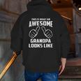 This Is What An Awesome Grandpa Zip Up Hoodie Back Print