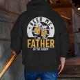 Beer Me I'm The Father Of The Groom Son Wedding Party Dad Zip Up Hoodie Back Print