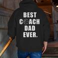 Best Basketball Coach Dad Ever Coach Zip Up Hoodie Back Print