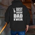 Best Buckin Dad Ever For Deer Hunting Father's Day Zip Up Hoodie Back Print