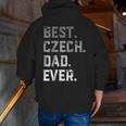 Best Czech Dad Ever For MenFathers Day Zip Up Hoodie Back Print
