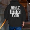 Best Foster Dad Ever For Foster Parent Zip Up Hoodie Back Print
