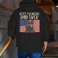 Best Frenchie Dad Ever Flag French Bulldog Patriot Dog Zip Up Hoodie Back Print