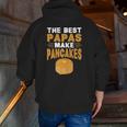 The Best Papas Make Pancakes Zip Up Hoodie Back Print