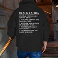 Black Dad Black Father Loving Strong Fathers Day Zip Up Hoodie Back Print