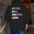 Brother Uncle Godfather Legend Matching Family Zip Up Hoodie Back Print