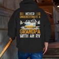 Camping Lover Never Underestimate A Grandpa With An Rv Zip Up Hoodie Back Print