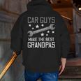 Car Guys Make The Best Grandpas Garage Auto Mechanic Men Zip Up Hoodie Back Print