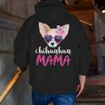 Chihuahua Mama For Women Chihuahua Mom Zip Up Hoodie Back Print