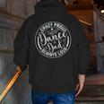 Crazy Proud Dance Dad Always Loud Father Day Dancing Dancer Zip Up Hoodie Back Print
