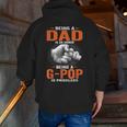 Being A Dad Is An Honor Being A G Pop Is Priceless Zip Up Hoodie Back Print