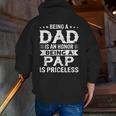 Being A Dad Is An Honor Being A Pap Is Priceless Zip Up Hoodie Back Print