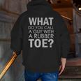 Dad Joke Novelty Tee The One About A Guy With A Rubber Toe Zip Up Hoodie Back Print