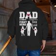 Dad Son First Hero Daughter First Love Father's Day Zip Up Hoodie Back Print