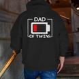 Dad Of Twins Low Battery Zip Up Hoodie Back Print