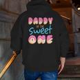 Daddy Of Sweet One First B-Day Party Matching Family Donut Zip Up Hoodie Back Print
