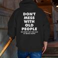 Don't Mess With Old People For Fathe's Day Classic Zip Up Hoodie Back Print