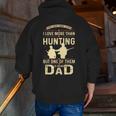 Father Hunting Lover Dad Father's Day Zip Up Hoodie Back Print