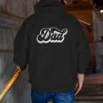 Father’S Day Dad Father World's Greatest Daddy Zip Up Hoodie Back Print