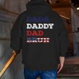Father's Day Dada Daddy Dad Bruh American Flag Zip Up Hoodie Back Print