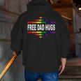 Free Dad Hugs Lgbt Rainbow Pride Fathers Day Zip Up Hoodie Back Print