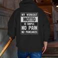 Pancake My Workout Motto Is Simple No Pain Zip Up Hoodie Back Print