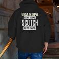 Scotch For Grandpa Zip Up Hoodie Back Print