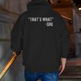 That's What She Said Dad Joke Quote Zip Up Hoodie Back Print