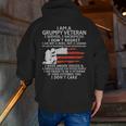 I Am A Grumpy Veteran I Dont Care Veteran Grumpy Old Man Zip Up Hoodie Back Print I Am A Grumpy Veteran I Dont Care Veteran Grumpy Old Man Zip Up Hoodie Back Print