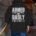 Gun Lover Dad Armed And Dadly The Perfect Combo Zip Up Hoodie Back Print