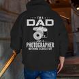 I'm A Dad And Photographer Father's Day Cool Zip Up Hoodie Back Print