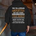 I'm A Spoiled Daughter Of A Texas Woman Girls Ls Zip Up Hoodie Back Print