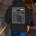 Iranian Dad Nutrition Facts National Pride For Dad Zip Up Hoodie Back Print