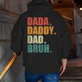 Men Dada Daddy Dad Bruh Father Vintage Fathers Day Zip Up Hoodie Back Print