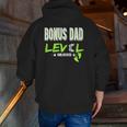 Mens Gaming Bonus Dad Level Unlocked Gamer Leveled Up Father's Zip Up Hoodie Back Print